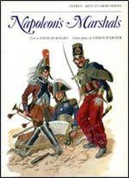 Napoleon's Marshals (men-at-arms Series 87)