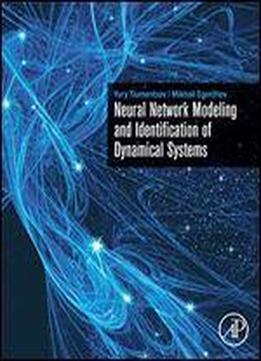 Neural Network Modeling And Identification Of Dynamical Systems