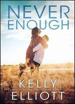 Never Enough (Meet Me In Montana Book 1)