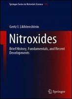 Nitroxides: Brief History, Fundamentals, And Recent Developments (Springer Series In Materials Science)