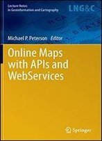 Online Maps With Apis And Webservices