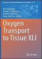Oxygen Transport To Tissue Xli (Advances In Experimental Medicine And Biology)