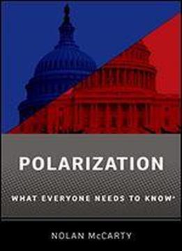 Polarization: What Everyone Needs To Know