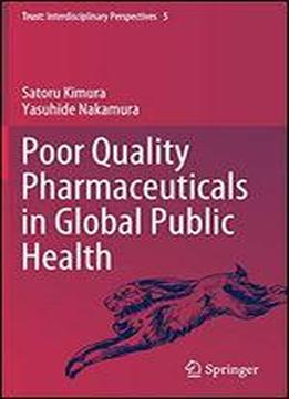 Poor Quality Pharmaceuticals In Global Public Health (trust)
