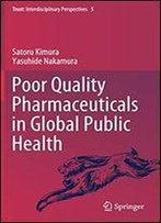 Poor Quality Pharmaceuticals In Global Public Health (Trust)