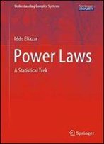 Power Laws: A Statistical Trek (Understanding Complex Systems)