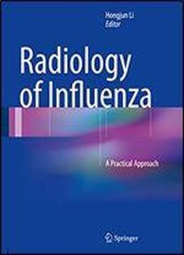 Radiology Of Influenza: A Practical Approach