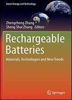 Rechargeable Batteries: Materials, Technologies And New Trends