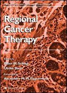 Regional Cancer Therapy (cancer Drug Discovery And Development)