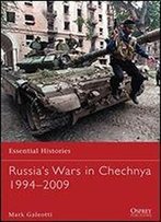 Russias Wars In Chechnya 19942009