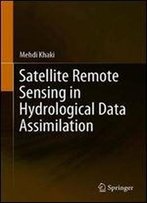Satellite Remote Sensing In Hydrological Data Assimilation