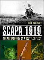 Scapa 1919: The Archaeology Of A Scuttled Fleet