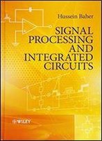 Signal Processing And Integrated Circuits