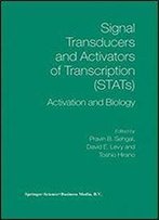 Signal Transducers And Activators Of Transcription (Stats): Activation And Biology