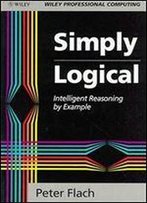 Simply Logical: Intelligent Reasoning By Example