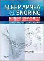 Sleep Apnea And Snoring: Surgical And Non-Surgical Therapy