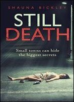 Still Death (A Lexie Wyatt Murder Mystery Book 1)