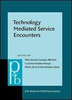 Technology Mediated Service Encounters