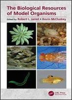 The Biological Resources Of Model Organisms