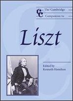 The Cambridge Companion To Liszt