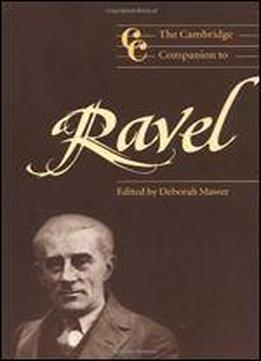 The Cambridge Companion To Ravel