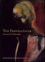 The Doppelganger: Literature's Philosophy (Modern Language Initiative)