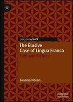 The Elusive Case Of Lingua Franca: Fact And Fiction