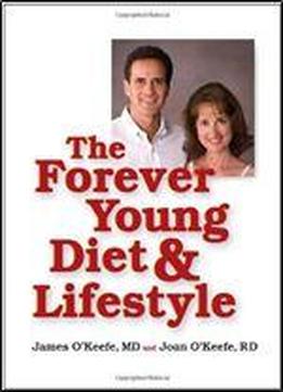 The Forever Young Diet And Lifestyle