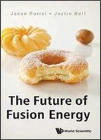 The Future Of Fusion Energy