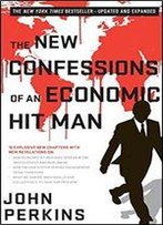 The New Confessions Of An Economic Hit Man