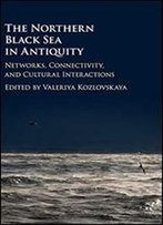 The Northern Black Sea In Antiquity