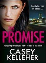 The Promise: A Gripping Thriller You Won't Be Able To Put Down