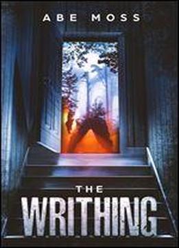 The Writhing: A Horror Novel