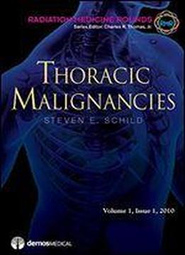 Thoracic Malignancies: 1 (radiation Medicine Rounds)