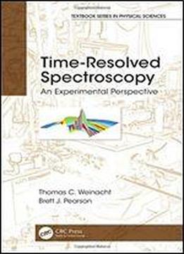 Time-resolved Spectroscopy: An Experimental Perspective