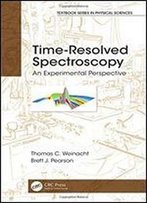Time-Resolved Spectroscopy: An Experimental Perspective