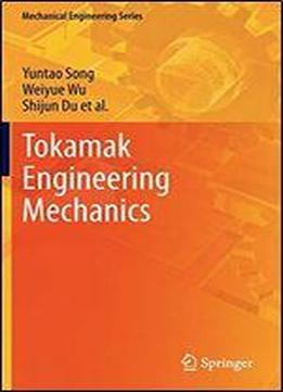Tokamak Engineering Mechanics (mechanical Engineering Series)