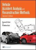 Vehicle Accident Analysis And Reconstruction Methods