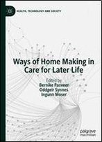 Ways Of Home Making In Care For Later Life