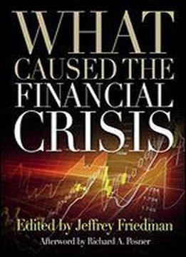 What Caused The Financial Crisis