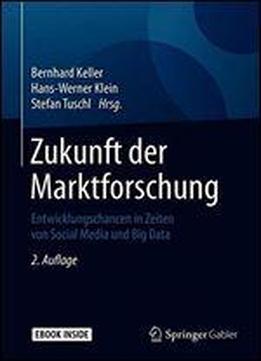 Zukunft Der Marktforschung: Entwicklungschancen In Zeiten Von Social Media Und Big Data