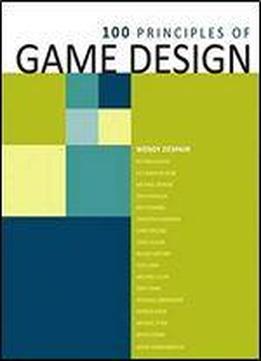 100 Principles Of Game Design