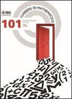 101 Careers In Mathematics, 3rd Edition