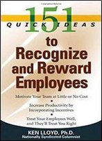 151 Quick Ideas To Recognize And Reward Employees