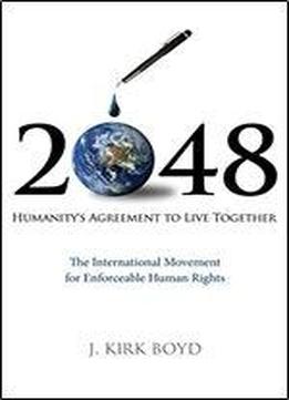 2048: Humanity's Agreement To Live Together