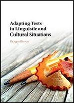 Adapting Tests In Linguistic And Cultural Situations