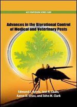 Advances In The Biorational Control Of Medical And Veterinary Pests