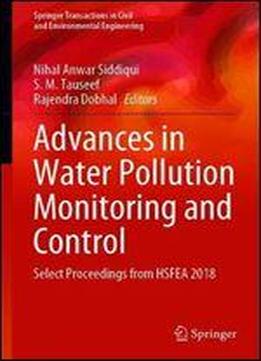Advances In Water Pollution Monitoring And Control: Select Proceedings From Hsfea 2018