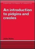 An Introduction To Pidgins And Creoles (Cambridge Textbooks In Linguistics)