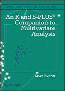 An R And S-plus Companion To Multivariate Analysis